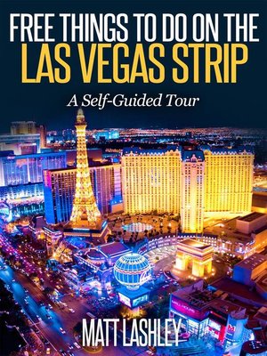 cover image of Free Things to Do on the   Las Vegas Strip  a Self-Guided Tour